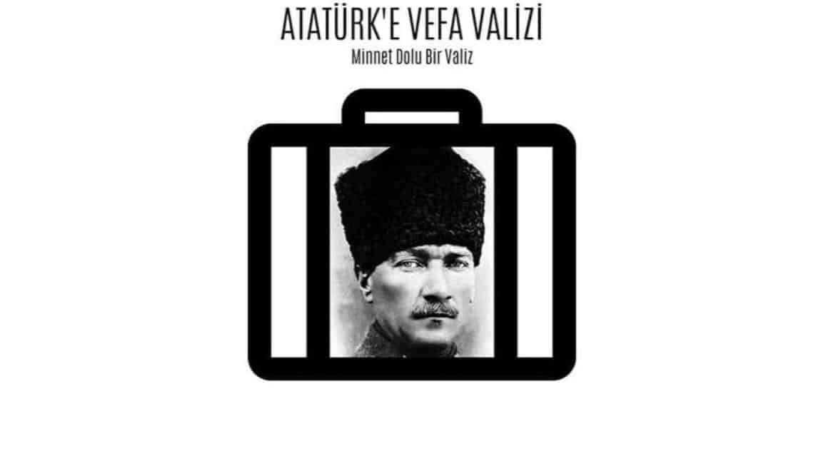 Okulumuz  “Atatürk’e Vefa Valizi” Okuludur.